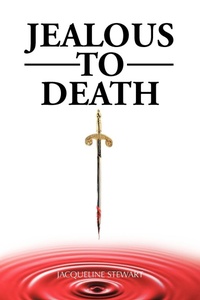 Enlarge image Cover: Jealous to Death - Authorhouse