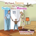 Cover: My Friend Tommy Has a Daddy and a Mommy - AUTHORHOUSE