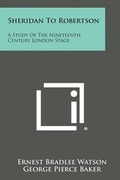 Cover: Sheridan to Robertson - Literary Licensing, LLC