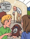 Cover: The Trouble with Time - AuthorHouse UK