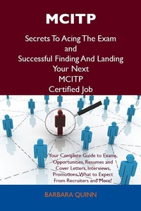 Abbildung von: MCITP Secrets To Acing The Exam and Successful Finding And Landing Your Next MCITP Certified Job - Emereo Publishing