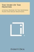 Cover: The Story of the Frontier - Literary Licensing, LLC