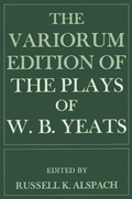 Cover: The Variorum Edition of the Plays of W.B.Yeats - Palgrave Macmillan