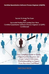 Abbildung von: Certified Quantitative Software Process Engineer (CQSPE) Secrets To Acing The Exam and Successful Finding And Landing Your Next Certified Quantitative Software Process Engineer (CQSPE) Certified Job - Emereo Publishing