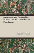 Bild: Anglo-American Philosophies of Penal Law. III. The Ethics of Punishment - Read Books