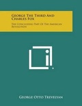 Cover: George the Third and Charles Fox - Literary Licensing, LLC
