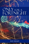 Cover: Only for a Fortnight - AuthorHouse UK