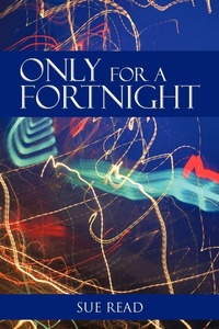 Enlarge image Cover: Only for a Fortnight - AuthorHouse UK