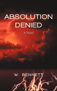Enlarge image Cover: Absolution Denied - iUniverse
