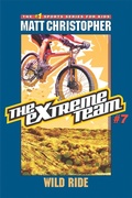 Cover: The Extreme Team: Wild Ride - Little, Brown Books for Young Readers
