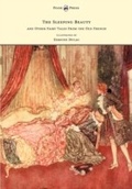 Cover: The Sleeping Beauty and Other Fairy Tales from the Old French - Illustrated by Edmund Dulac - Read Books Ltd.