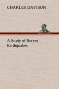 Cover: A Study of Recent Earthquakes - TREDITION CLASSICS