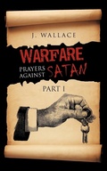 Cover: Warfare Prayers Against Satan - AuthorHouse UK