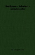 Cover: Beethoven - Schubert - Mendelssohn - Read Books Ltd.