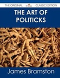 Cover: The Art of Politicks - The Original Classic Edition - Tebbo