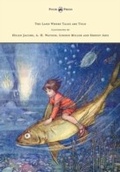 Cover: The Land Where Tales are Told - Illustrated by Helen Jacobs, A. H. Watson, Linden Miller and Ernest Aris - Read Books Ltd.