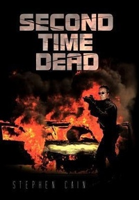 Enlarge image Cover: Second Time Dead - AuthorHouse