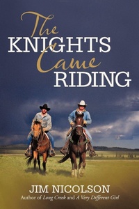 Enlarge image Cover: The Knights Came Riding - iUniverse