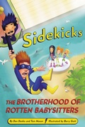 Cover: Sidekicks 5: The Brotherhood of Rotten Babysitters - Little, Brown Books for Young Readers