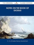 Cover: Notes on the Book of Exodus - The Original Classic Edition - Tebbo