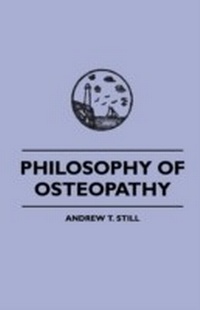 Abbildung von: Philosophy of Osteopathy - Read Books Ltd.