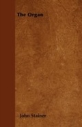 Cover: The Organ - Read Books Ltd.