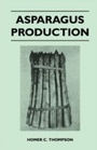 Cover: Asparagus Production - Read Books Ltd.
