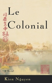 Enlarge image Cover: Le Colonial - Little, Brown & Company
