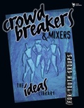 Cover: Crowd Breakers and Mixers - Zondervan
