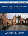 Cover: The Potter's Craft - A Practical Guide for the Studio and Workshop - The Original Classic Edition - Tebbo