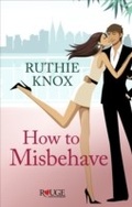 Cover: How to Misbehave: A Rouge Contemporary Romance - Ebury Digital