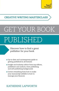 Enlarge image Cover: Masterclass: Get Your Book Published - TEACH YOURSELF