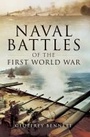 Cover: Naval Battles of the First World War - Pen & Sword Maritime