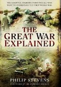 Cover: Great War Explained: A Simple Story and Guide - Pen & Sword Military