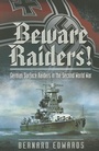 Cover: Beware Raiders! - Pen & Sword Maritime