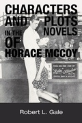 Cover: Characters and Plots in the Novels of Horace McCoy - AuthorHouse