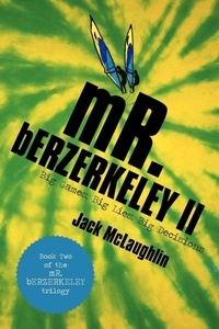 Enlarge image Cover: Mr. Berzerkeley II - iUniverse