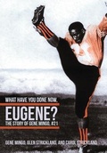 Cover: What Have You Done Now, Eugene? - iUniverse