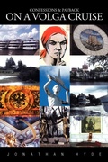 Cover: Confessions & Payback on a Volga Cruise - iUniverse