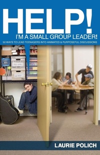 Enlarge image Cover: Help! I'm a Small-Group Leader! - Zondervan