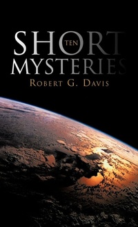 Enlarge image Cover: Ten Short Mysteries - iUniverse
