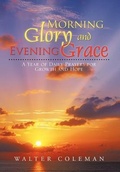 Cover: Morning Glory and Evening Grace - AUTHORHOUSE