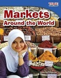 Cover: Markets Around the World - Teacher Created Materials, Inc