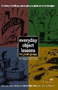 Enlarge image Cover: Everyday Object Lessons for Youth Groups - Zondervan