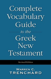 Enlarge image Cover: Complete Vocabulary Guide to the Greek New Testament - Zondervan Academic