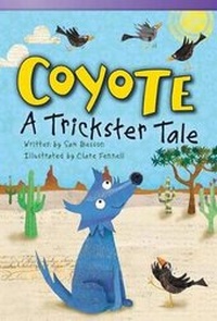 Enlarge image Cover: Coyote: a Trickster Tale - Teacher Created Materials, Inc