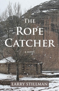 Enlarge image Cover: The Rope Catcher - iUniverse