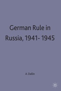 Cover: German Rule in Russia, 1941-1945 - Palgrave Macmillan