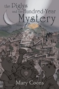 Cover: The Piglys and the Hundred-Year Mystery - Archway Publishing