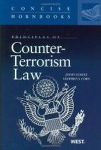 Enlarge image Cover: Principles of Counter-Terrorism Law - West Academic Press